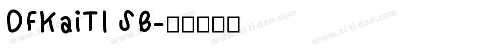 DFKaiTI SB字体转换